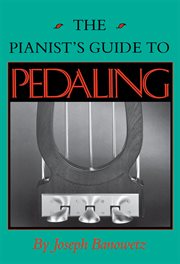 The pianist's guide to pedaling cover image