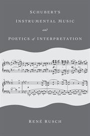 Schubert's Instrumental Music and Poetics of Interpretation cover image
