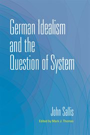 German Idealism and the Question of System cover image