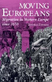 Moving Europeans : Migration in Western Europe since 1650 cover image