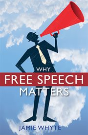 Why free speech matters cover image