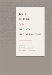 Texts in Transit in the Medieval Mediterranean Texts in Transit in the Medieval Mediterranean