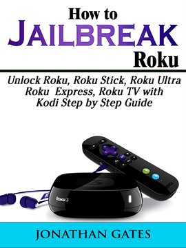Cover image for How to Jailbreak Roku
