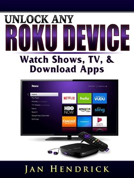 Cover image for Unlock Any Roku Device
