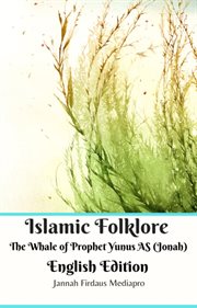 Islamic folklore the whale of prophet yunus as (jonah) cover image