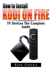 How to install kodi on fire tv devices the complete guide cover image