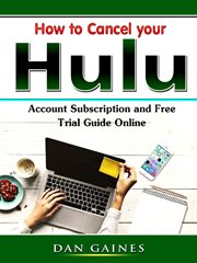 How to cancel your hulu account subscription and free trial guide online cover image