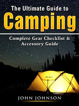 Cover image for The Ultimate Guide to Camping