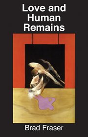 Love and human remains cover image