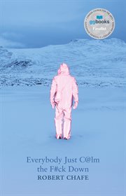 Everybody just c@lm the f**k down cover image