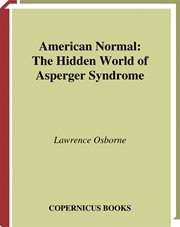 American Normal : the Hidden World of Asperger Syndrome cover image