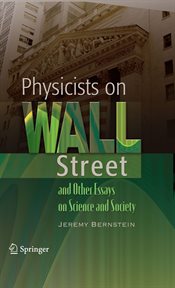 Physicists on Wall Street and other essays on science and society cover image