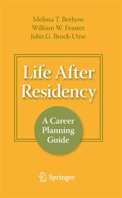 Life after residency : a career planning guide cover image