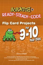 Scratch projects for 9-10 year olds. Scratch Short and Easy with Ready-Steady-Code cover image