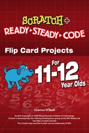 Scratch projects for 11-12 year olds. Scratch Short and Easy with Ready-Steady-Code cover image