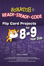 Scratch projects for 8-9 year olds. Scratch Short and Easy with Ready-Steady-Code cover image