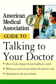 American Medical Association guide to talking to your doctor cover image