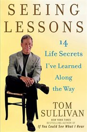 Seeing lessons : 14 life secrets I've learned along the way cover image