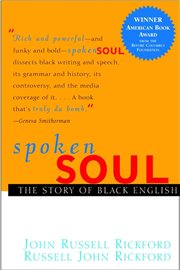 Spoken soul : the story of Black English cover image