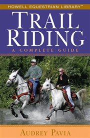 Trail riding : a complete guide cover image