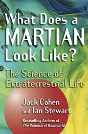 What does a martian look like? : the science of extraterrestrial life cover image