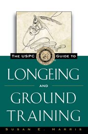 The USPC guide to longeing and ground training cover image