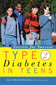 Type 2 diabetes in teens : secrets for success cover image