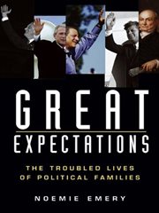 Great expectations : the troubled lives of political families cover image