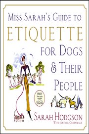 Miss Sarah's guide to etiquette for dogs & their people cover image