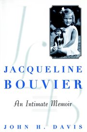 Jacqueline Bouvier : an intimate memoir cover image