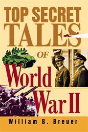 Top secret tales of World War II cover image