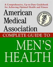 American medical association complete guide to men's health cover image