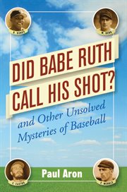 Did Babe Ruth call his shot? cover image