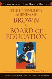 The unfinished agenda of Brown v. Board of Education cover image