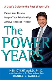The power years : a user's guide to the rest of your life cover image