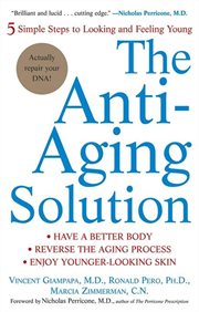 The anti-aging solution : 5 simple steps to looking and feeling young cover image