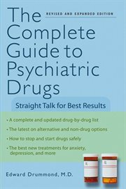 The complete guide to psychiatric drugs : straight talk for best results cover image