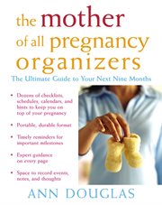The mother of all pregnancy organizers cover image