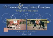 101 longeing and long lining exercises : English & Western cover image