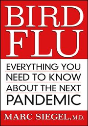 Bird flu : everything you need to know about the next pandemic cover image