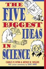 The five biggest ideas in science cover image