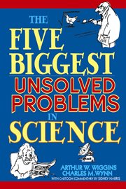 The five biggest unsolved problems in science cover image