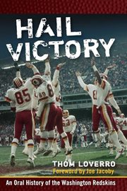 Hail victory : an oral history of the Washington Redskins cover image