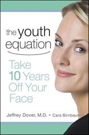 The youth equation : take 10 years off your face cover image