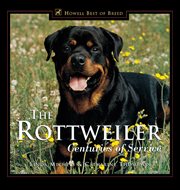 The Rottweiler : centuries of service cover image