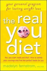 The real you diet : your personal program for lasting weight loss cover image
