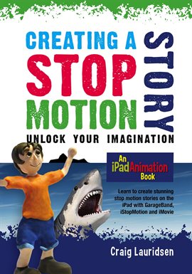 Cover image for Creating a Stop Motion Story