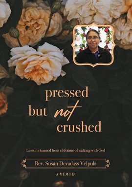 Cover image for Pressed But Not Crushed