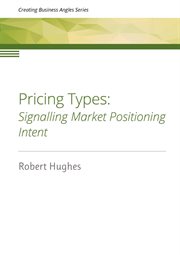 Pricing types. Signalling Market Positioning Intent cover image