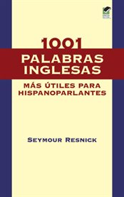 1001 palabras Inglesas mas utiles para Hispanoparlantes: [1001 most useful English words for Spanish-speaking people] cover image